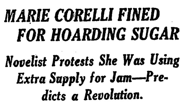 New York Times headline, Marie Corelli Fined for Hoarding Sugar.