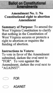 West Virginia ballot - referendum on no constitutional right to abortion.