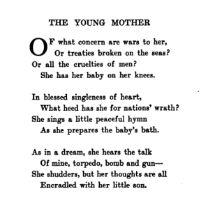 Text of poem The Young Mother, beginning, Of what concern are wars to her, or treaties broken on the seas?