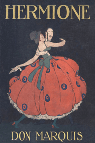 Cover of Hermione and Her Little Group of Serious Thinkers by Don Marquis, first edition, 1916.