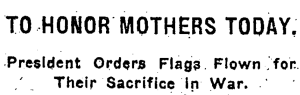 New York Times headline, To Honor Mothers Today - President Orders Flag Flown...