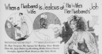 Headline, When a Husand is Jealous of His Wife's Job, 1922.