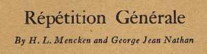 Smart Set headline, Repetition Generale, H.L. Mencken and George Jean Nathan, July 1920.
