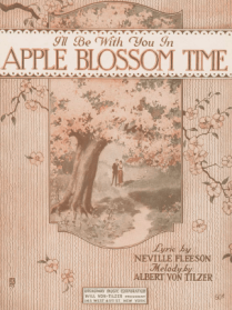 Sheet music, I'll Be With You in Apple Blossom Time, man and woman walking past apple tree, 1920.