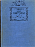 Cover, Fairies and Chimneys, by Rose Fyleman.