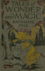 Cover, Tales of Wonder and Magic, Katharine Pyle, 1920.