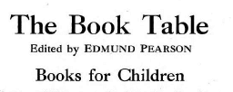 Headline, Outlook: The Book Table, Edited by Edmund Pearson